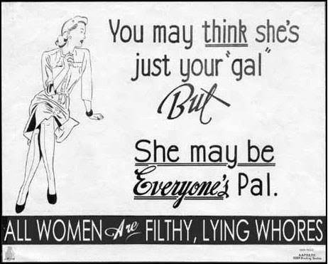 I'm onto you, all women!